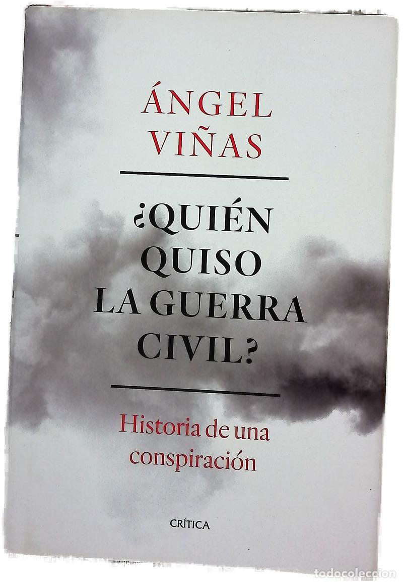 Libros: &iquest;Qui&eacute;n quiso la guerra civil? : historia de una conspiraci&oacute;n
