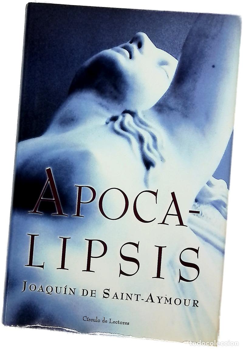 Libros: Apocalipsis - Saint-Aymour, Joaqu&iacute;n de