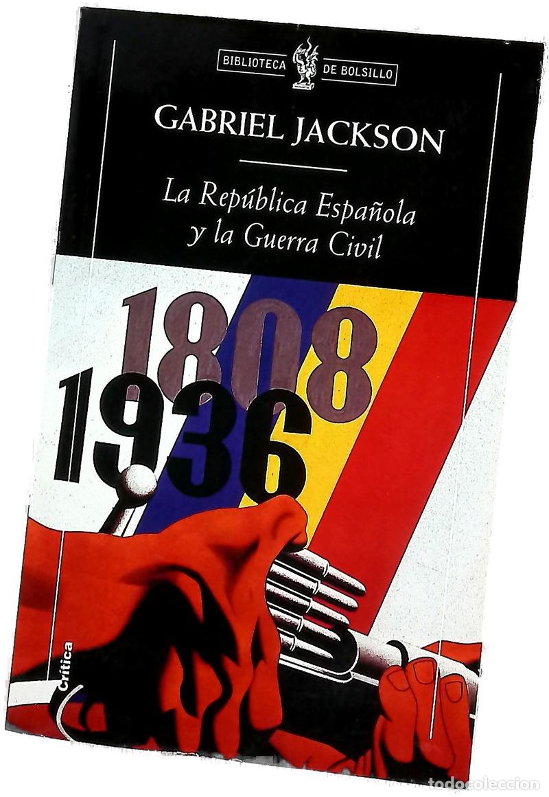 Libros: La Rep&uacute;blica espa&ntilde;ola y la Guerra Civil, 1931-1939