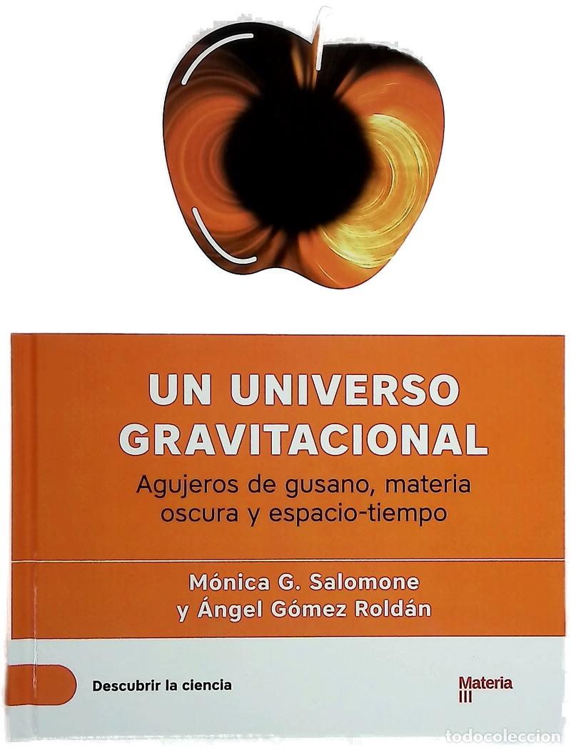 Libri di seconda mano: Un universo gravitacional : agujeros de gusano, materia oscura y espacio-tiempo