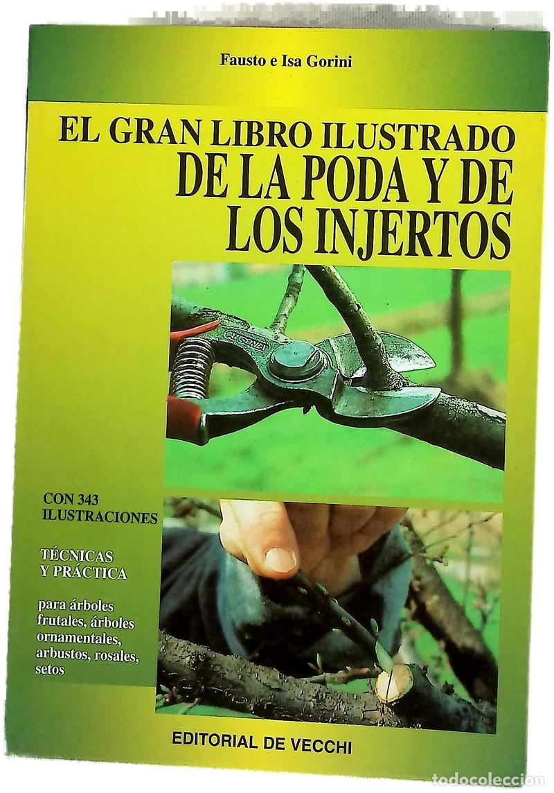 Libri di seconda mano: El gran libro ilustrado de la poda y de los injertos