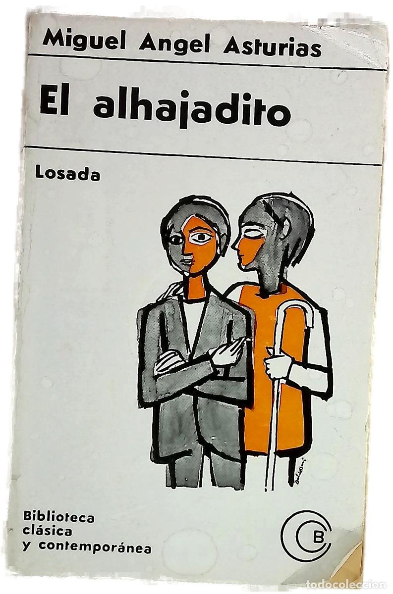 Libros: El alhajadito - Asturias, Miguel &Aacute;ngel