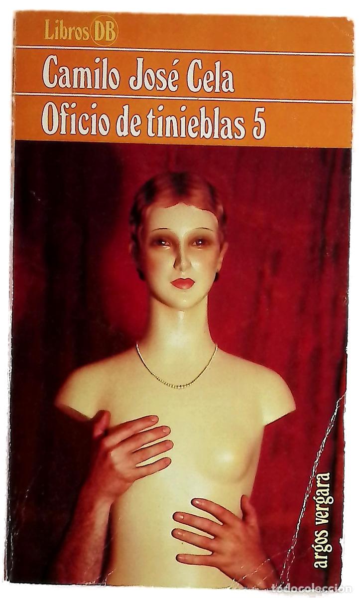 Libros: Oficio de tinieblas 5 - Cela, Camilo Jos&eacute;