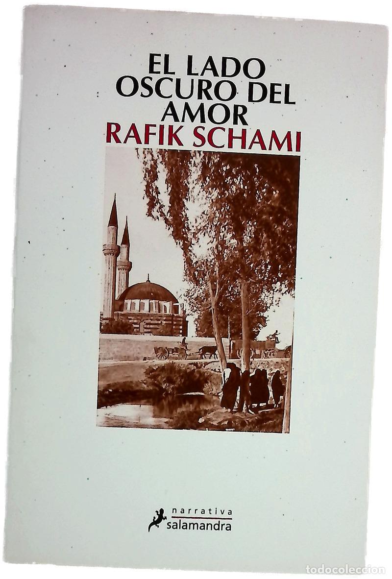B&uuml;cher: El lado oscuro del amor - Schami, Rafik