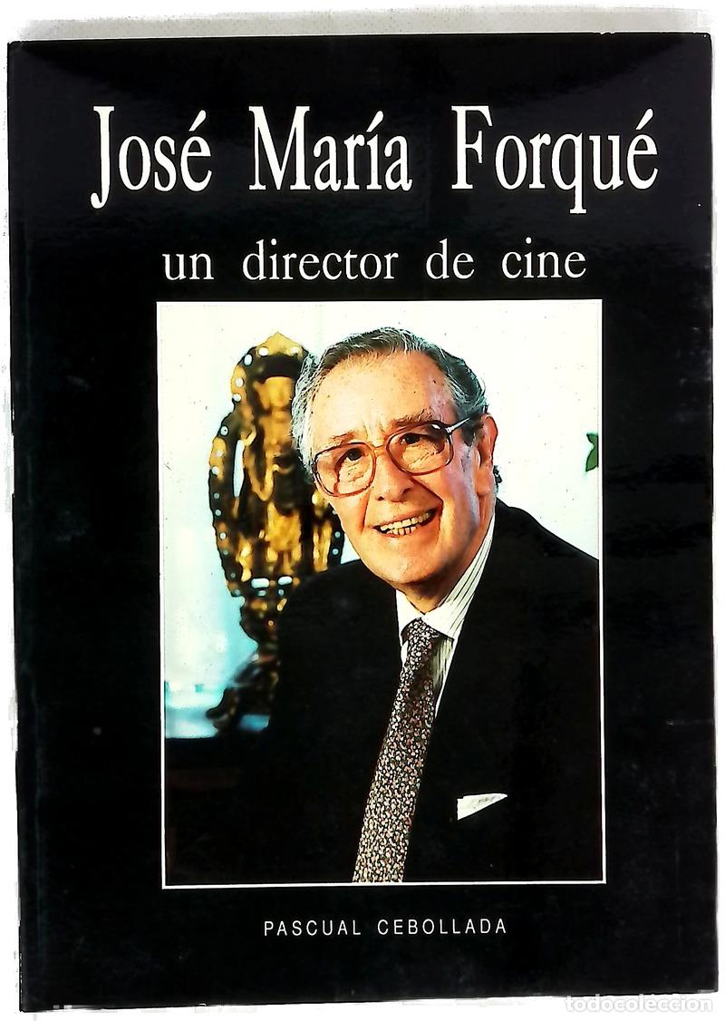 B&uuml;cher: Jos&eacute; Mar&iacute;a Forqu&eacute;, un director de cine