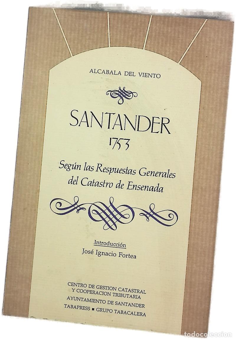 B&uuml;cher: Santander, 1753 seg&uacute;n las respuestas generales del Catastro de Ensenada