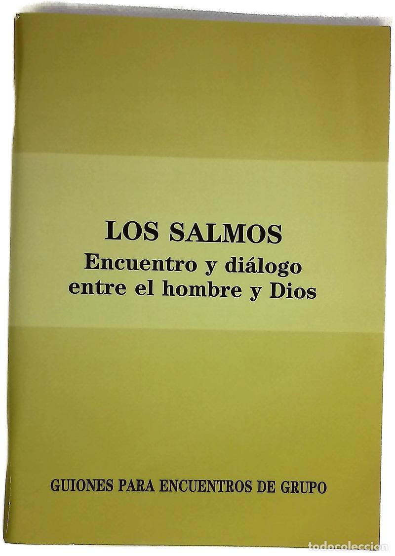 Libri di seconda mano: Los salmos encuentro y di&aacute;logo entre el hombre y Dios