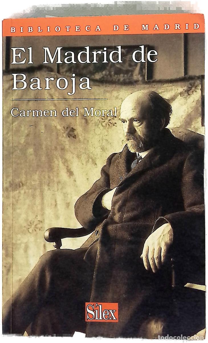 Libri di seconda mano: El Madrid de Baroja - Moral Ruiz, Carmen del