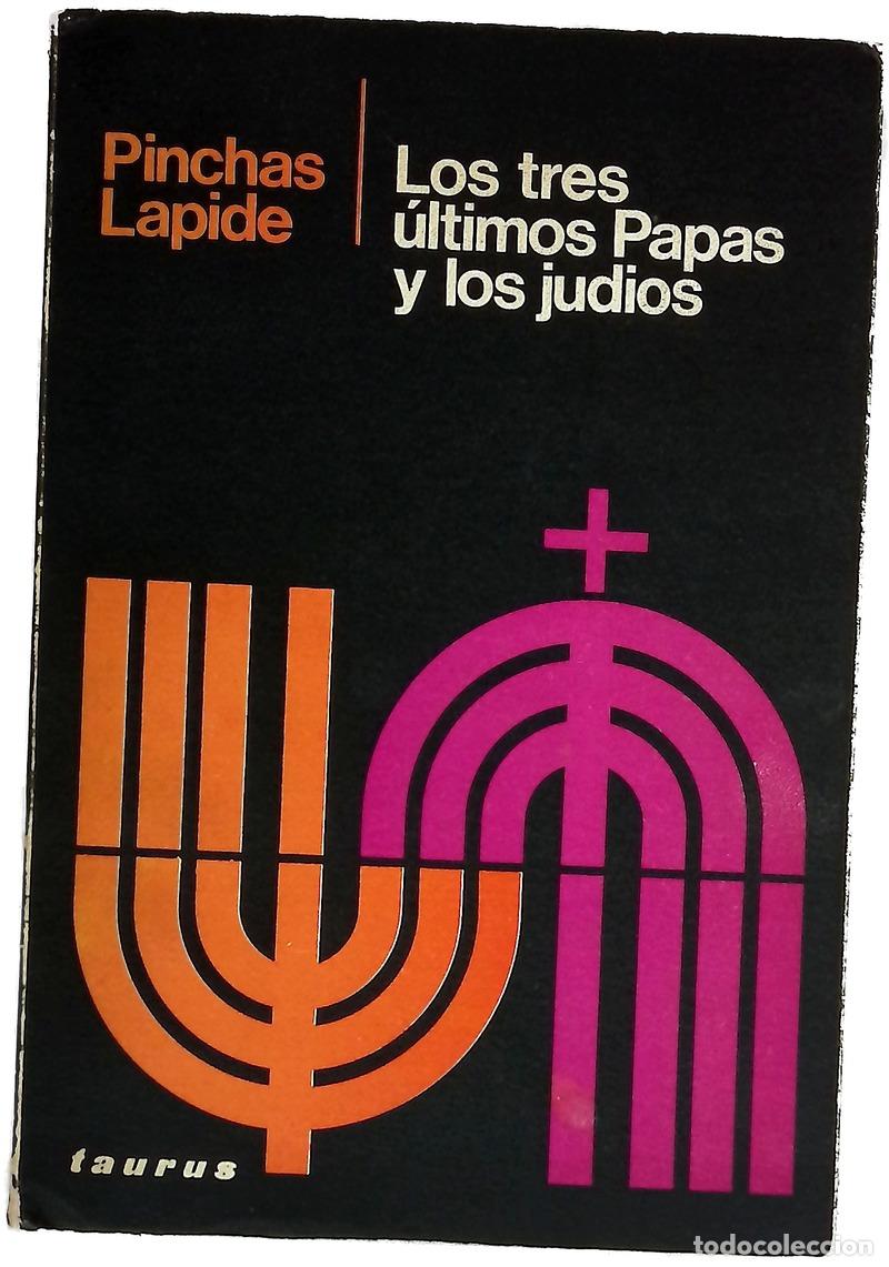 Libri di seconda mano: Los tres &uacute;ltimos papas y los judios