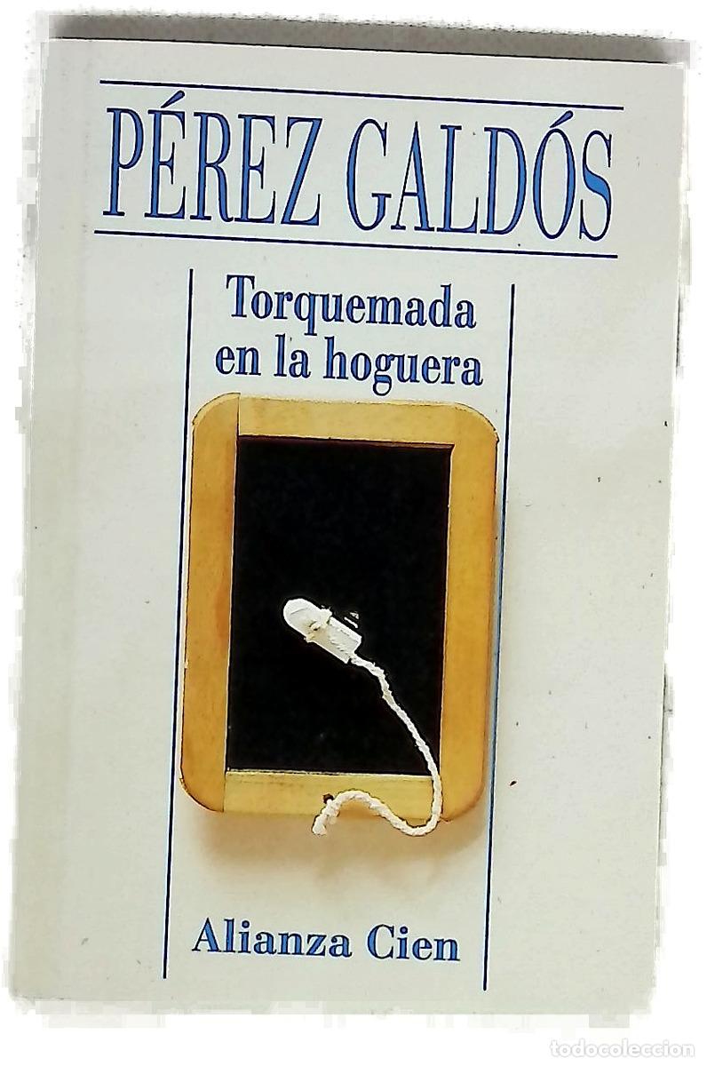 Libros: Torquemada en la hoguera - P&eacute;rez Gald&oacute;s, Benito - Foto 1