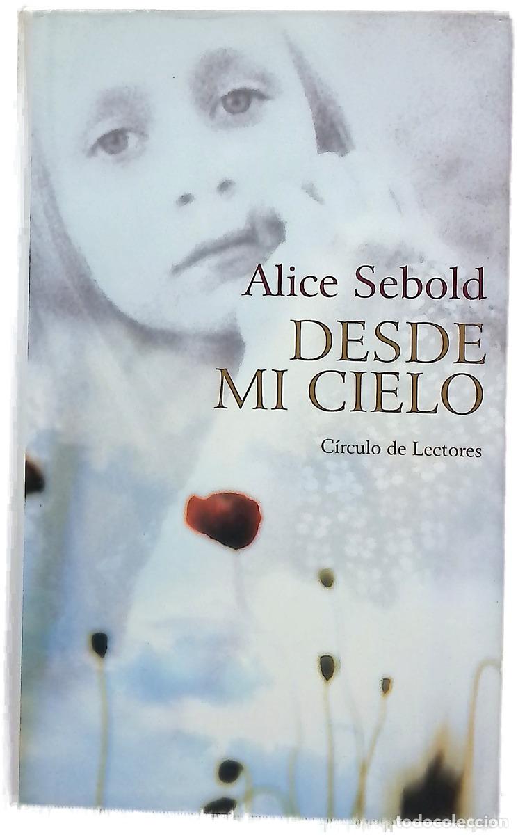 Livres: Desde mi cielo - Sebold, Alice