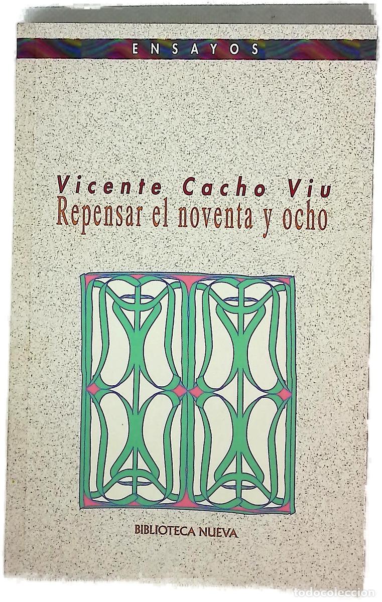 Livres: Repensar el 98 - Cacho Viu, Vicente