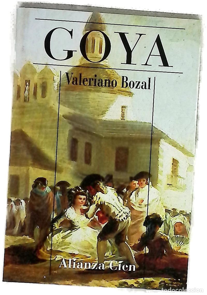 books: Goya - Bozal, Valeriano; Goya, Francisco de