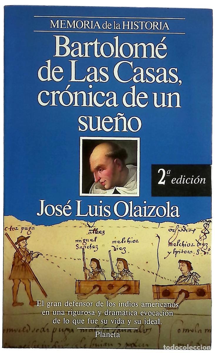 Livres: Bartolom&eacute; de las Casas, cr&oacute;nica de un sue&ntilde;o