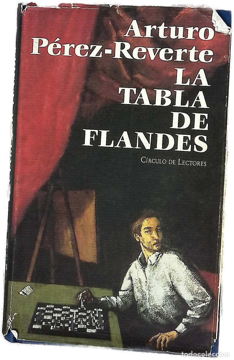 Livres: La tabla de Flandes - P&eacute;rez-Reverte, Arturo