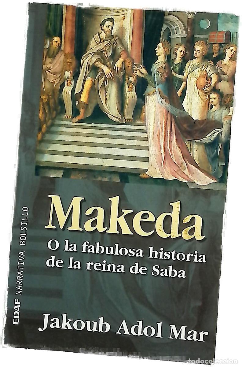 Livres: Makeda o La fabulosa historia de la reina de Saba