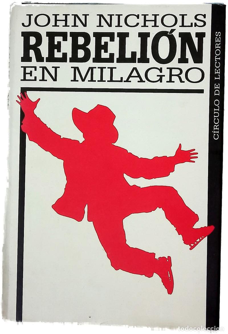 Livres: Rebeli&oacute;n en Milagro - Nichols, John; Mateo, Elsa; Gonz&aacute;lez Trejo, Horacio