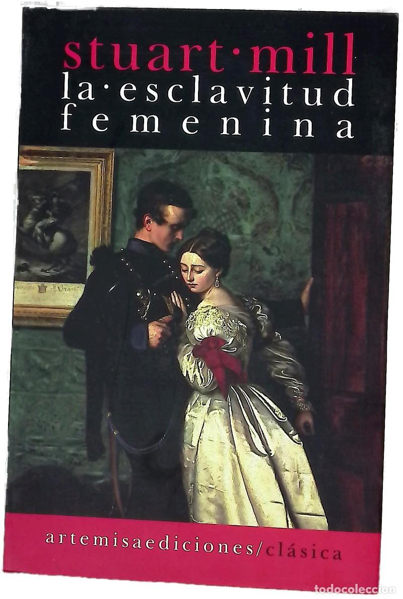 books: La esclavitud femenina - Mill, John Stuart