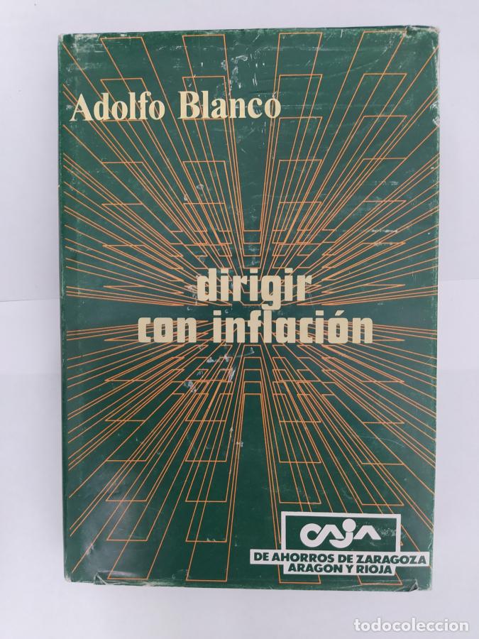 books: Dirigir con inflaci&oacute;n. - Adolfo Blanco Mart&iacute;nez. TDK194