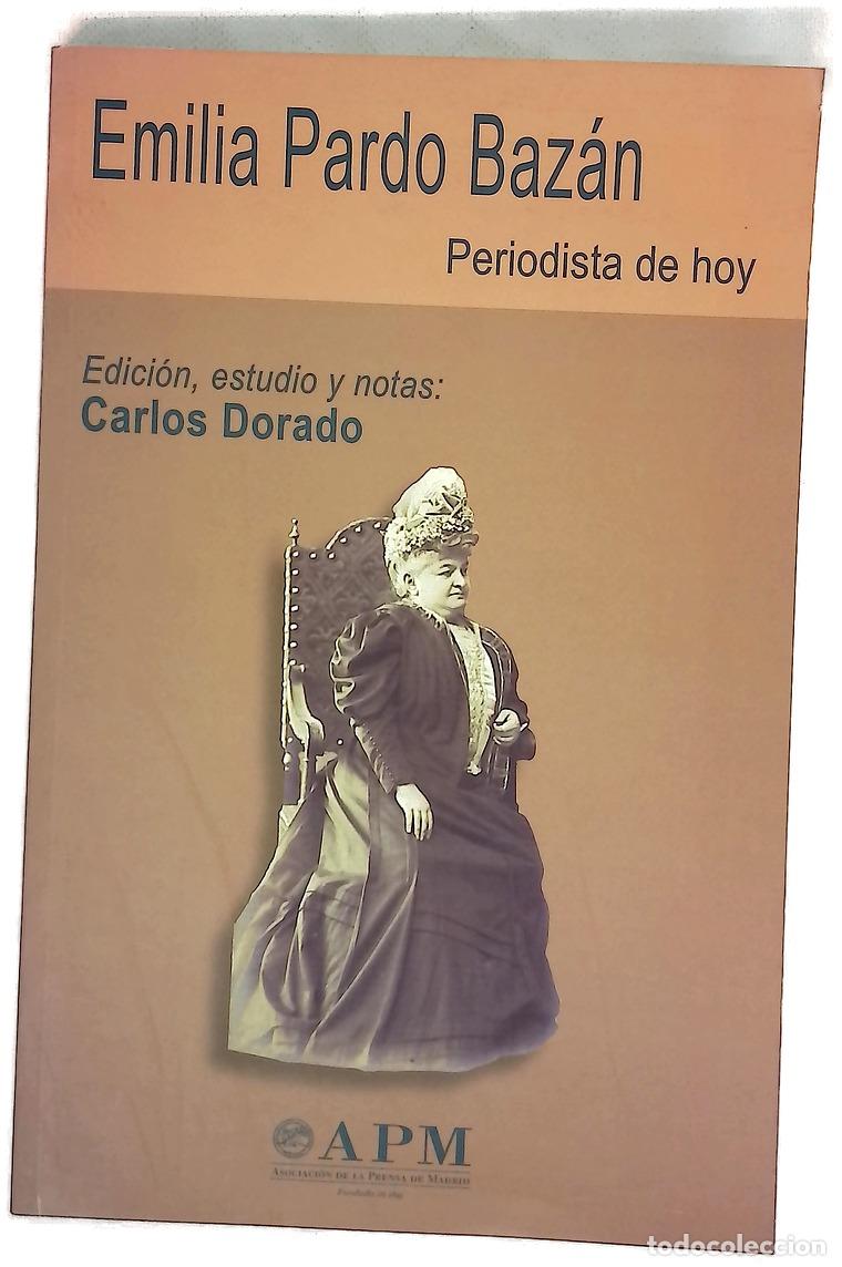 B&uuml;cher: Emilia Pardo Baz&aacute;n periodista de hoy