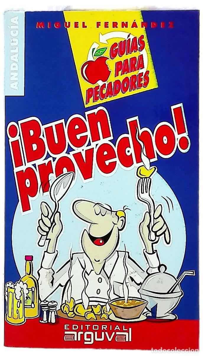 B&uuml;cher: &iexcl;Buen provecho! - Fern&aacute;ndez, Miguel