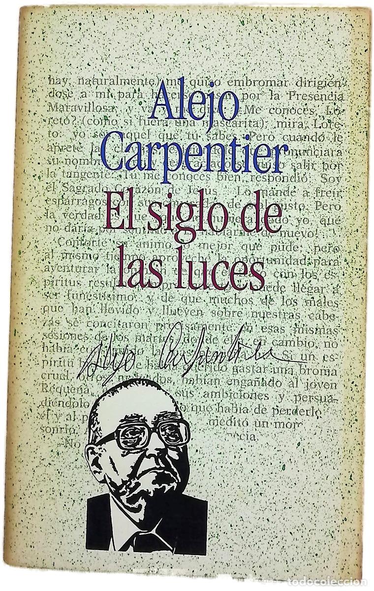 B&uuml;cher: El siglo de las luces - Carpentier, Alejo; V&aacute;zquez Rial, Horacio; Coust&eacute;, Alberto