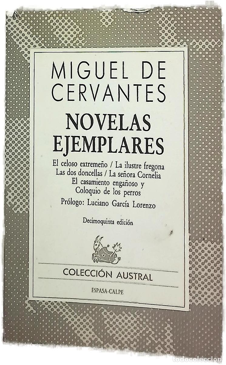B&uuml;cher: Novelas ejemplares - Cervantes Saavedra, Miguel de; Garc&iacute;a Lorenzo, Luciano; Men&eacute;ndez Onrubia, Ca...