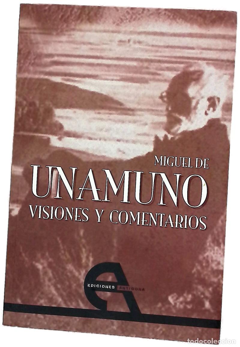 Libros: Visiones y comentarios - Unamuno, Miguel de; Juncos Cianca, Isaac