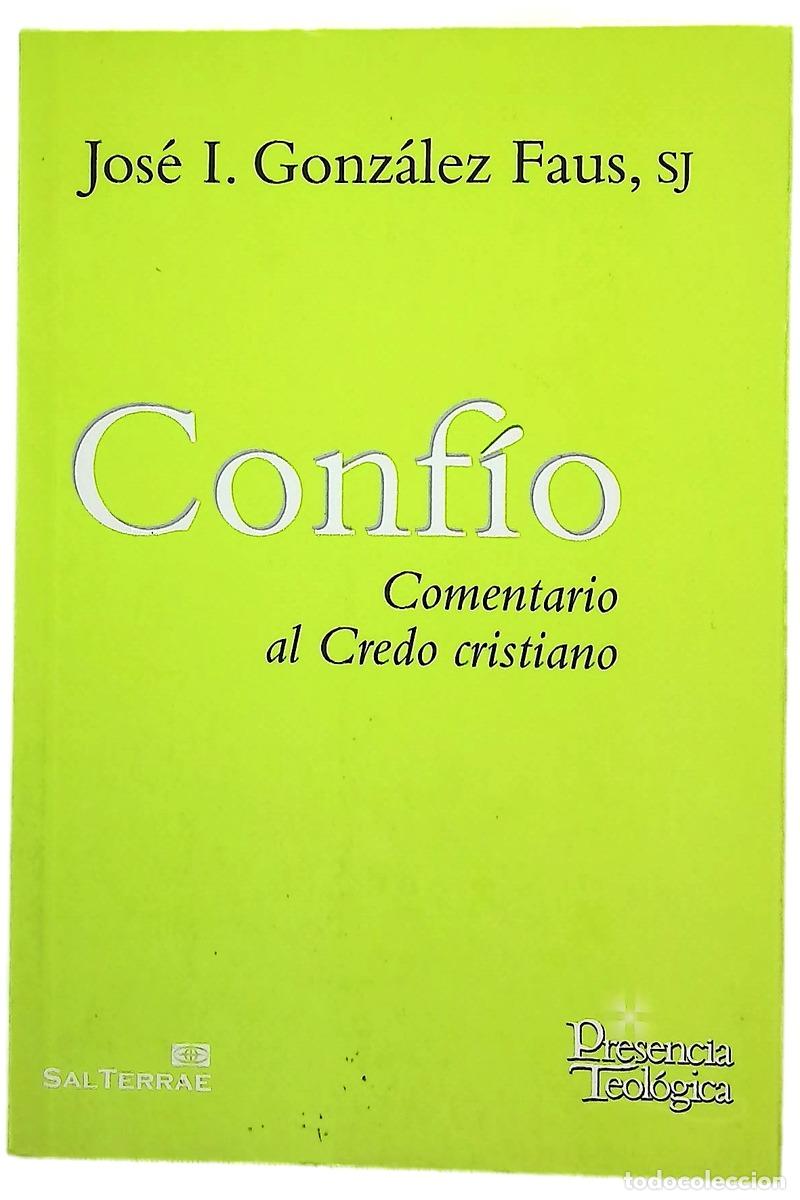 Livres: Conf&iacute;o : comentario al Credo cristiano