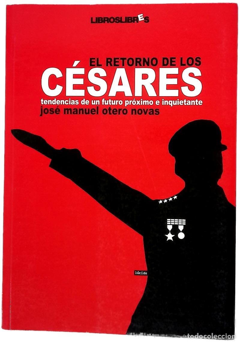 Livres: El retorno de los C&eacute;sares tendencias de un futuro pr&oacute;ximo e inquietante