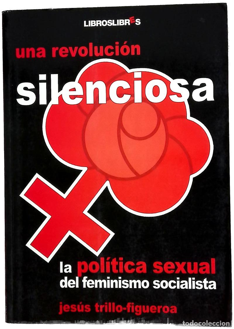 Libri di seconda mano: Una revoluci&oacute;n silenciosa la pol&iacute;tica sexual del feminismo socialista