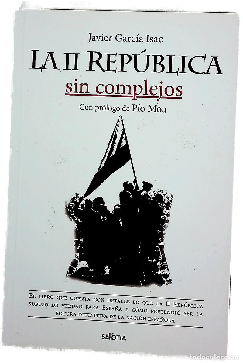 Libri di seconda mano: La II Rep&uacute;blica : sin complejos