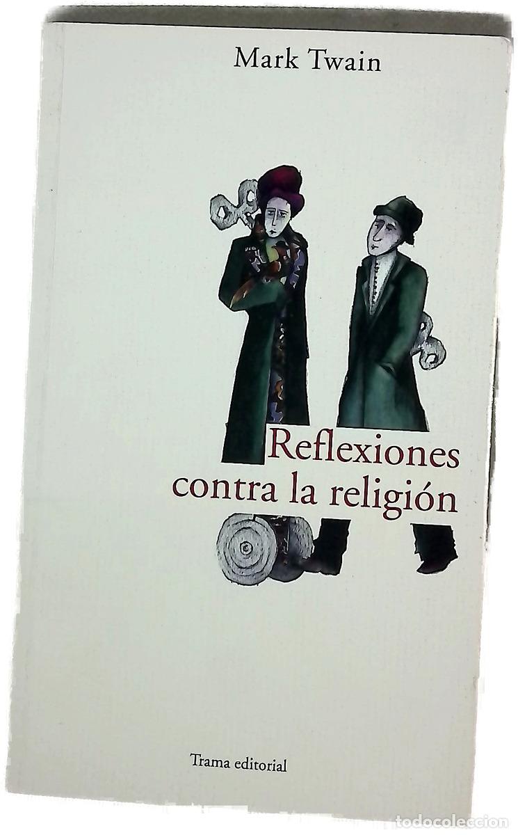 Libros: Reflexiones contra la religi&oacute;n