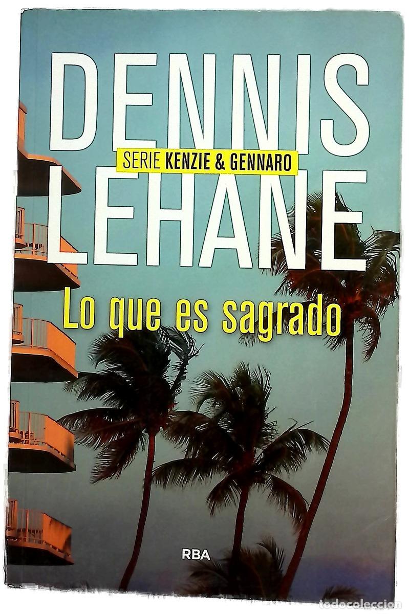 Libri di seconda mano: Lo que es sagrado - Lehane, Dennis; Espa&ntilde;a, Ram&oacute;n de