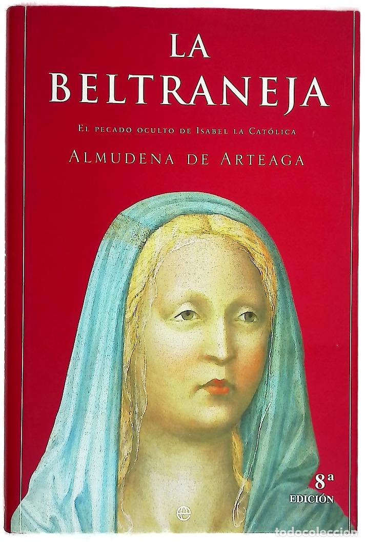 Libri di seconda mano: La Beltraneja el pecado oculto de Isabel la Cat&oacute;lica