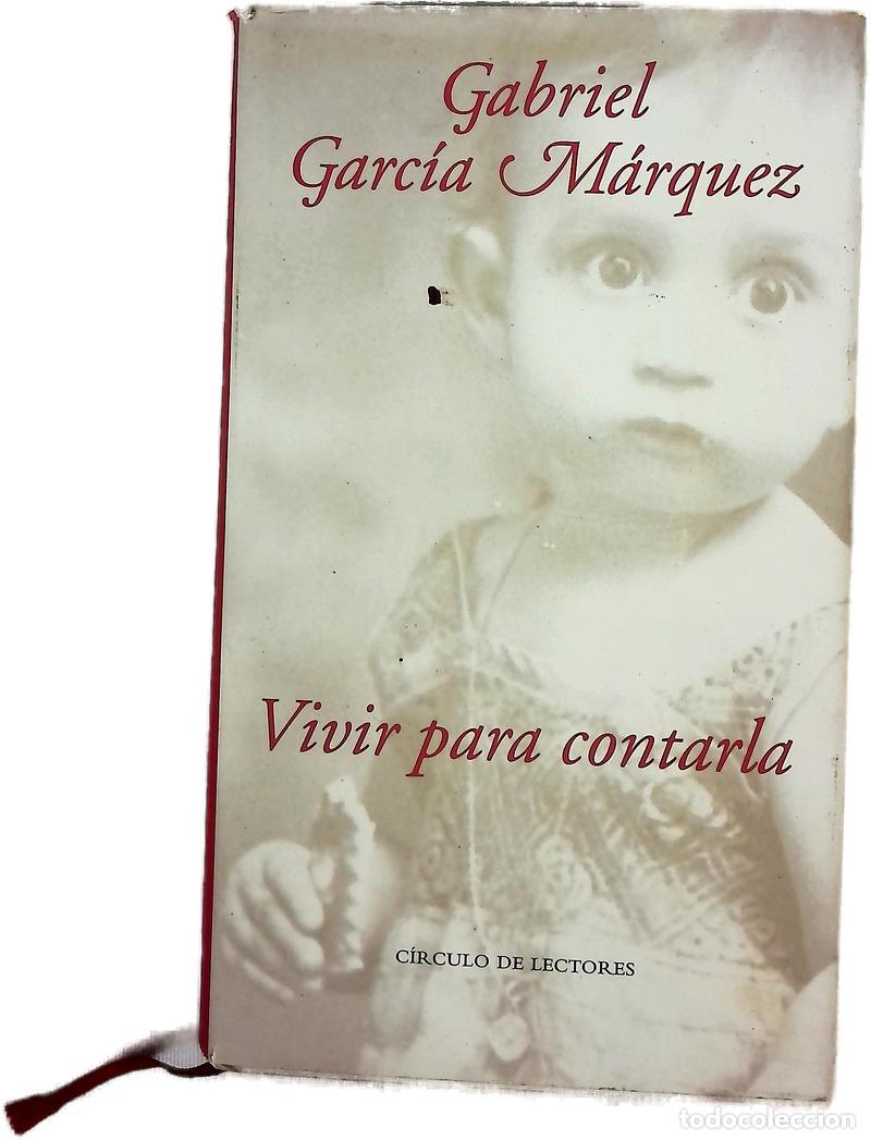 Libri di seconda mano: Vivir para contarla - Garc&iacute;a M&aacute;rquez, Gabriel