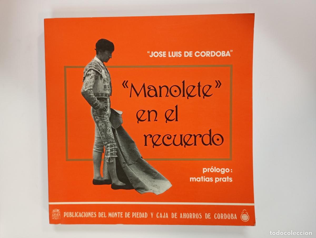 Libri di seconda mano: Manolete en el recuerdo. - Jos&eacute; Luis S&aacute;nchez Garrido. TDK249