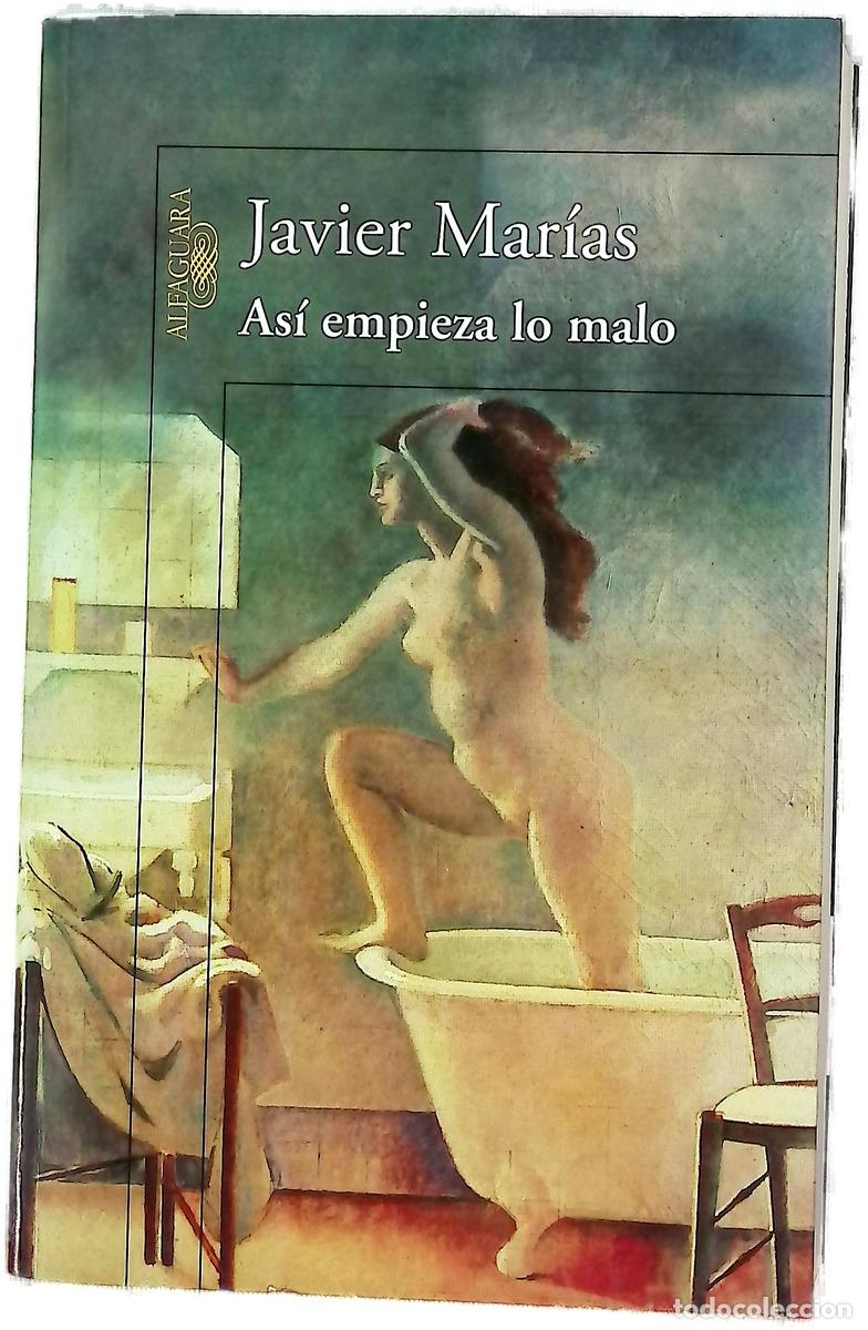 Libri di seconda mano: As&iacute; empieza lo malo - Mar&iacute;as, Javier