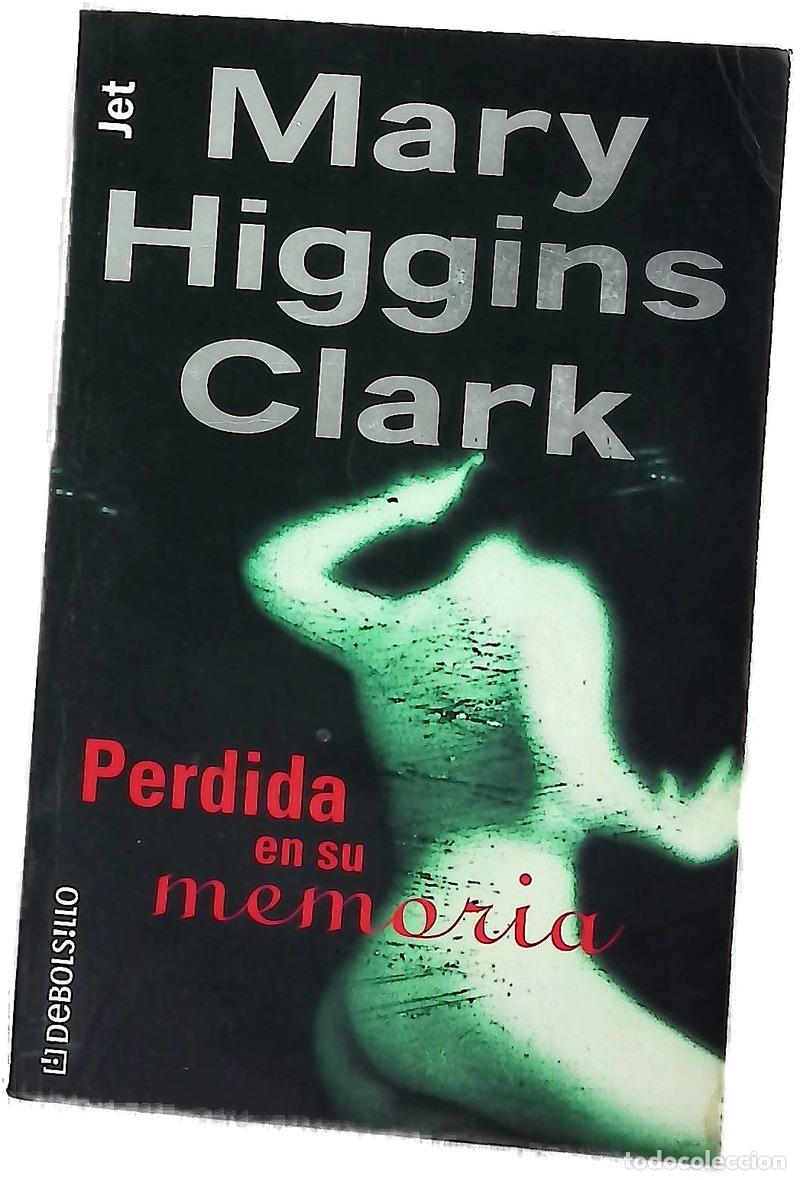 Libros: Perdida en su memoria - Clark, Mary Higgins