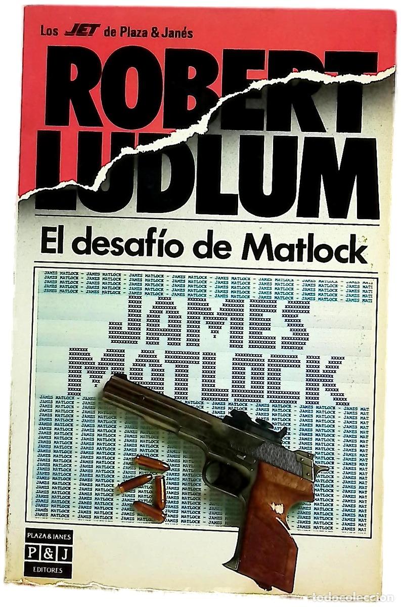 Libros: El desaf&iacute;o de Matlock - Ludlum, Robert; Leal, An&iacute;bal