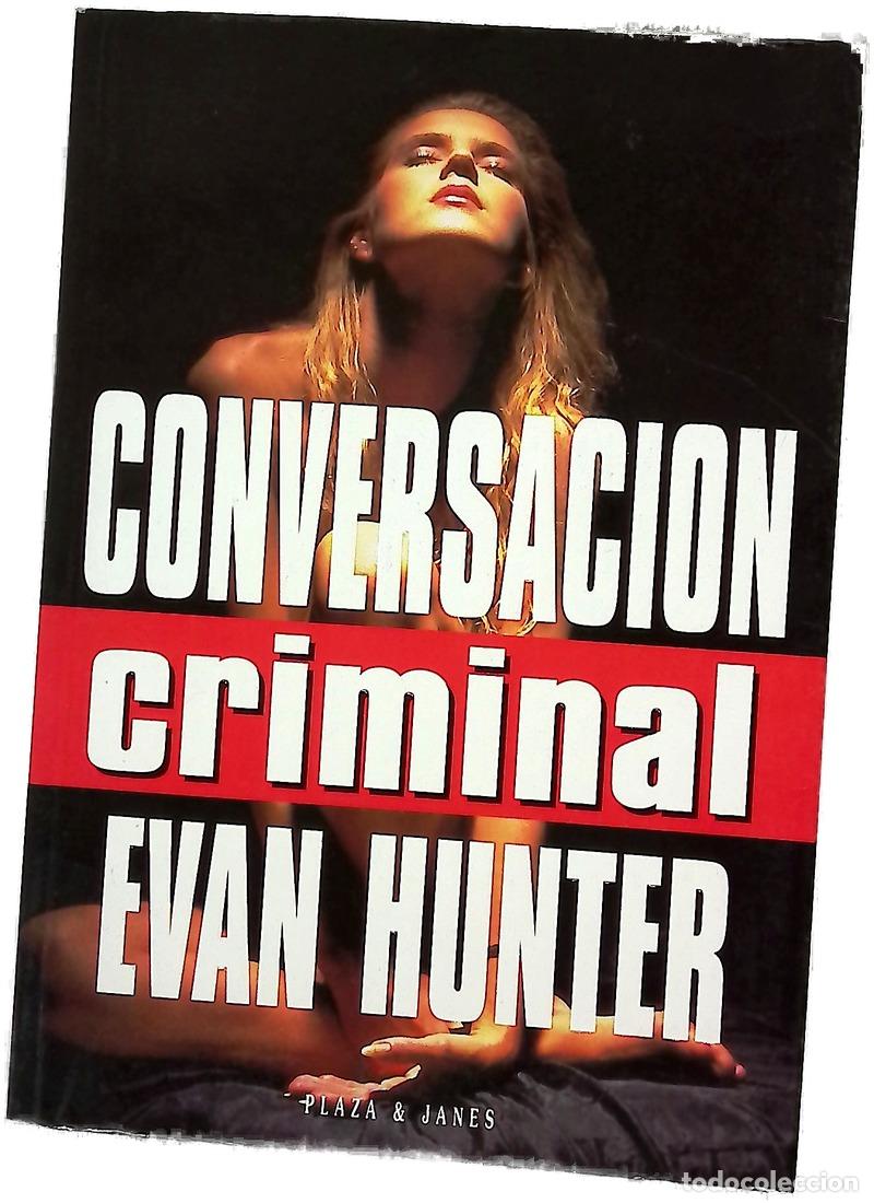 Libros: Conversaci&oacute;n criminal - Hunter, Evan; Milla Soler, Carlos