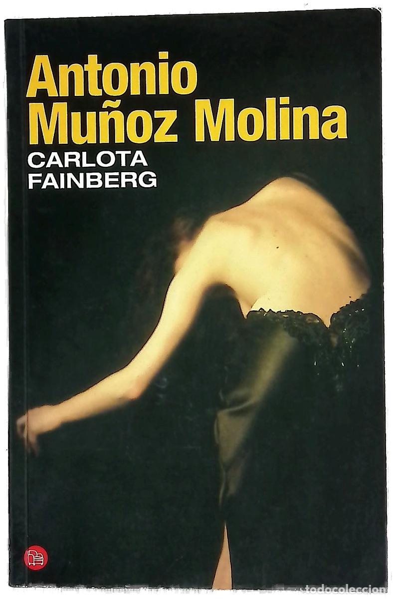 Libros: Carlota Fainberg - Mu&ntilde;oz Molina, Antonio