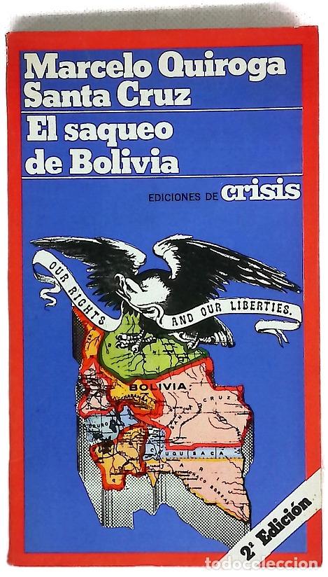B&uuml;cher: El saqueo de Bolivia - Marcelo Quiroga Santa Cruz