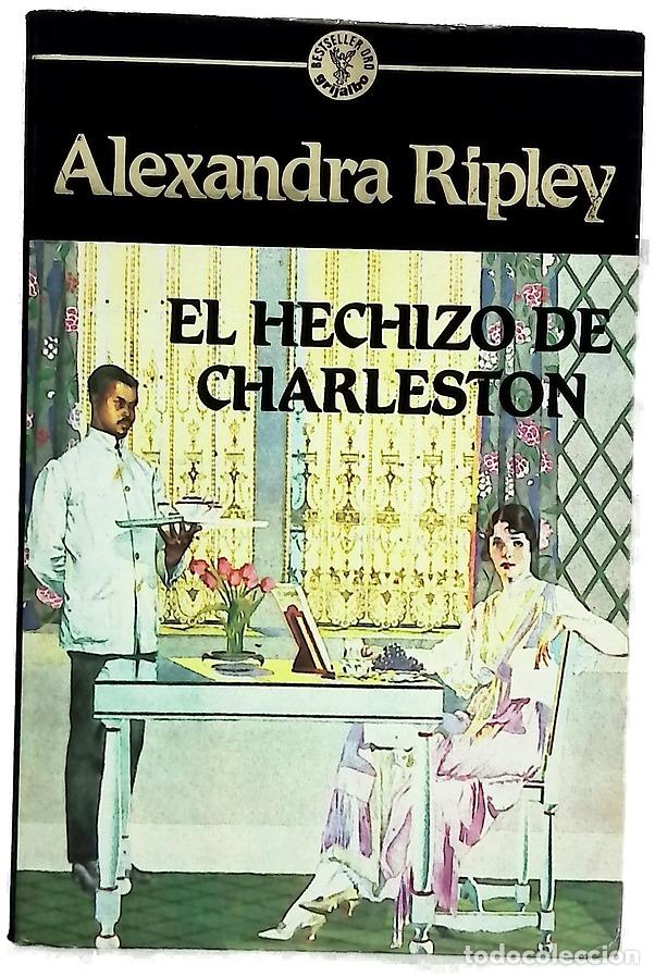 B&uuml;cher: El hechizo de Charleston - Ripley, Alexandra; Pomares, Jos&eacute; M