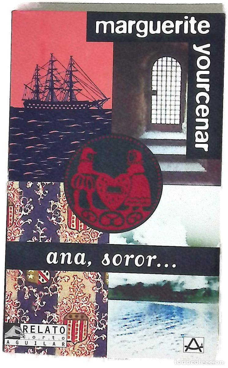 books: Ana, soror-- - Yourcenar, Marguerite; Calatayud, Emma