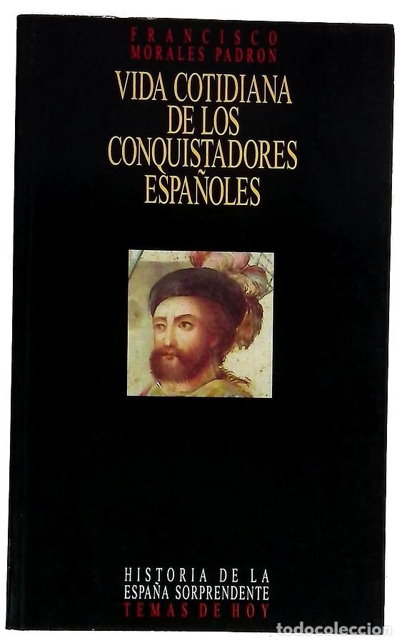 books: Vida cotidiana de los conquistadores espa&ntilde;oles