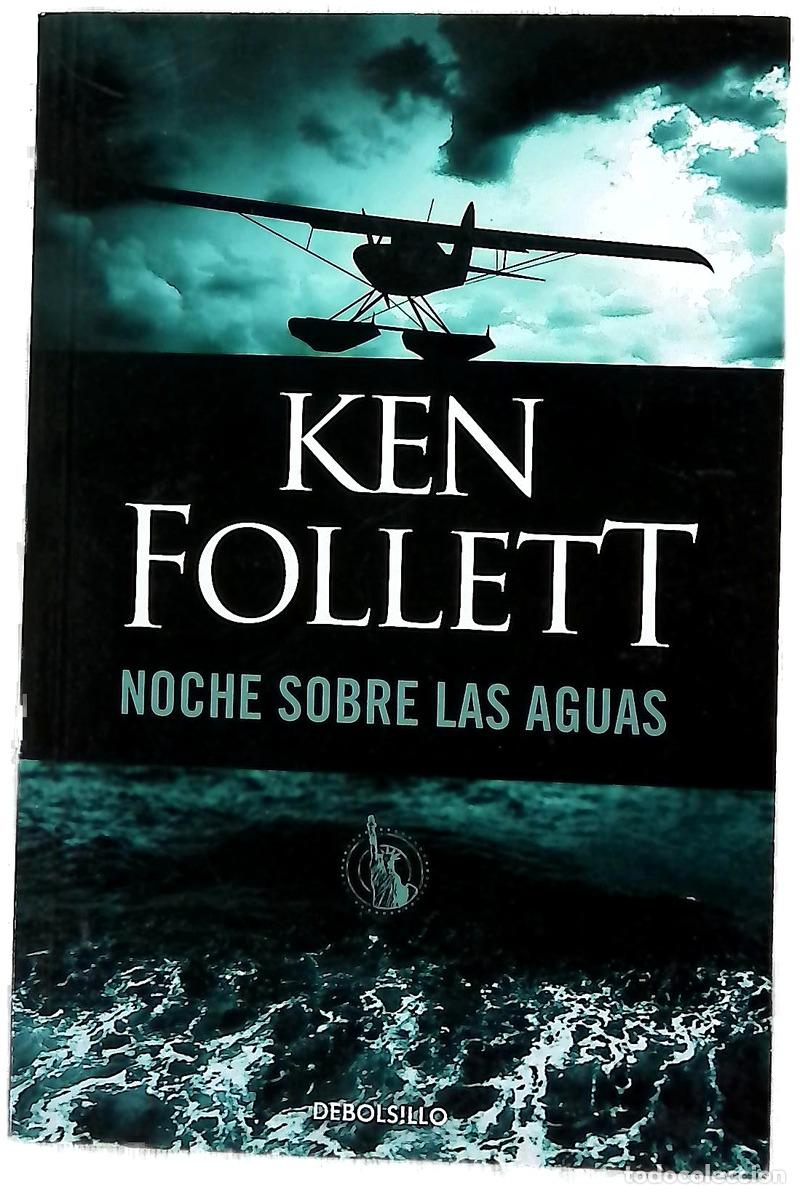 Libri di seconda mano: Noche sobre las aguas - Follett, Ken; Murillo, Eduardo G