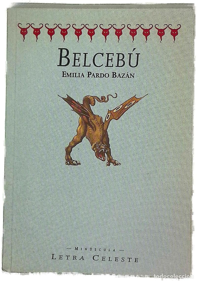 Libri di seconda mano: Belceb&uacute; - Pardo Baz&aacute;n, Emilia; Garc&iacute;a, Cristina