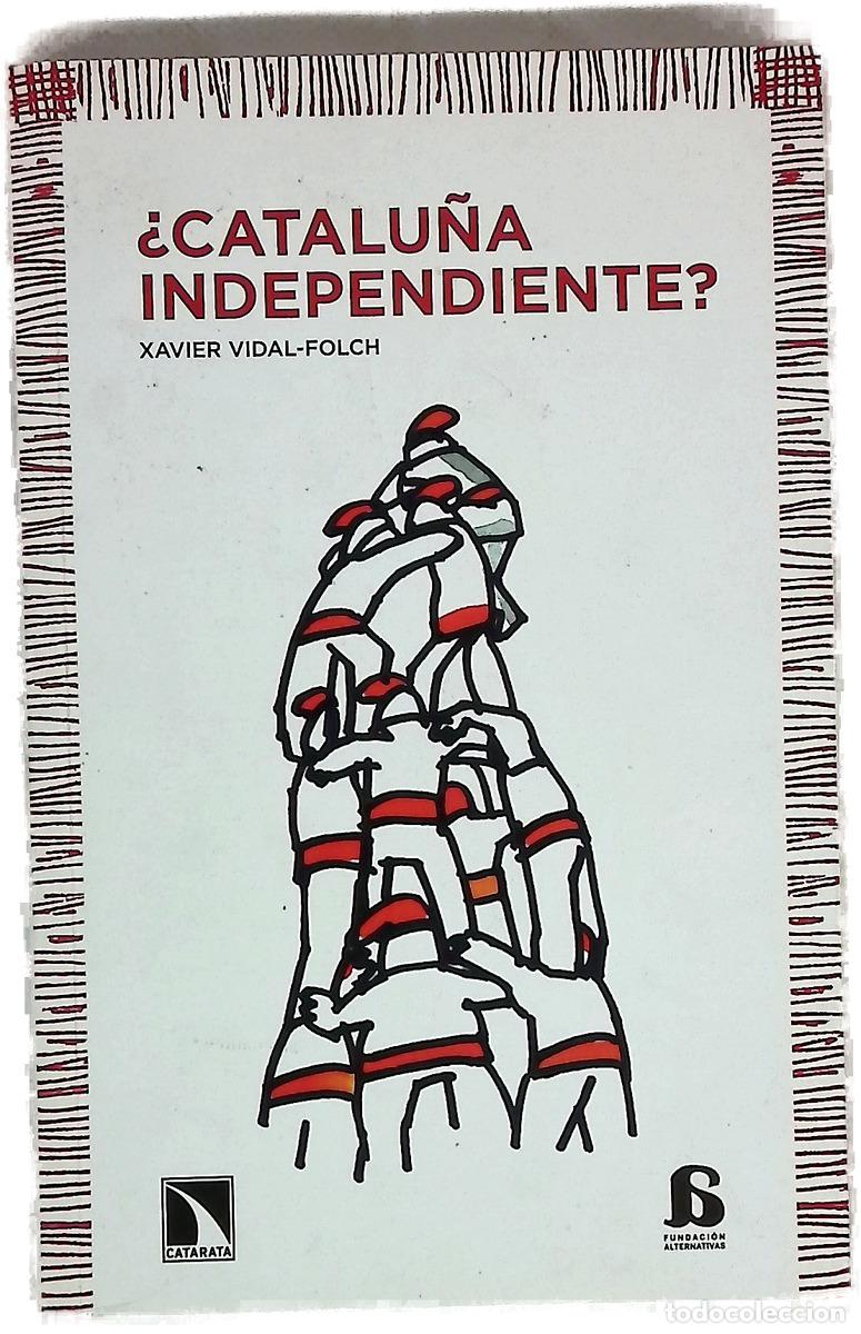 Libri di seconda mano: &iquest;Catalu&ntilde;a independiente? - Vidal-Folch, Xavier
