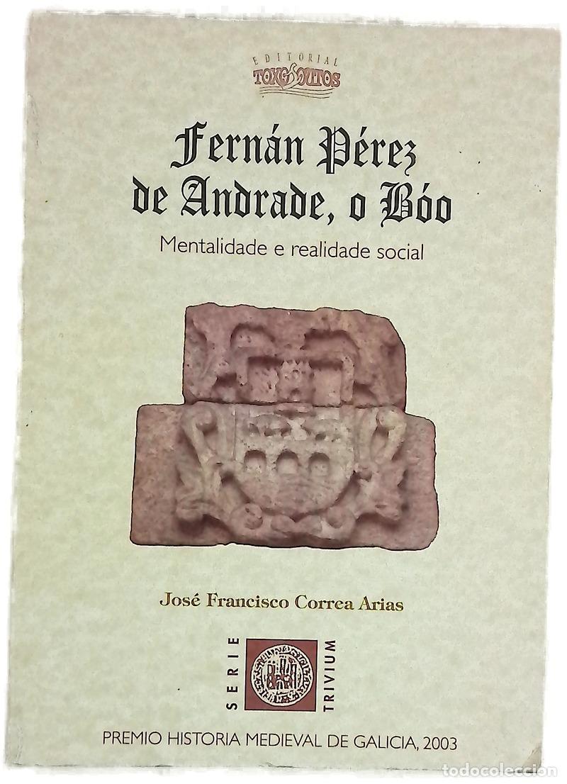 Libri di seconda mano: Fern&aacute;n P&eacute;rez de Andrade, &rdquo;o B&oacute;o&rdquo; mentalidade e realidade social